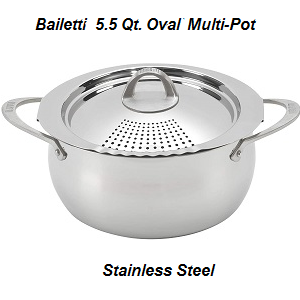 Stainless steel Oval Bialetti 6 quart pasta pot, multi pot with strainer lid. Oval design of this pasta pot accomodates noodles without breaking.
